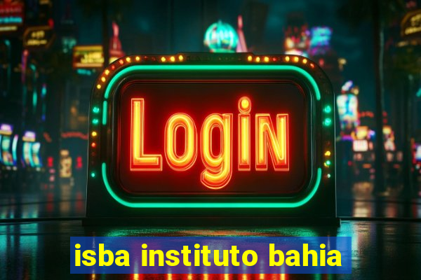 isba instituto bahia